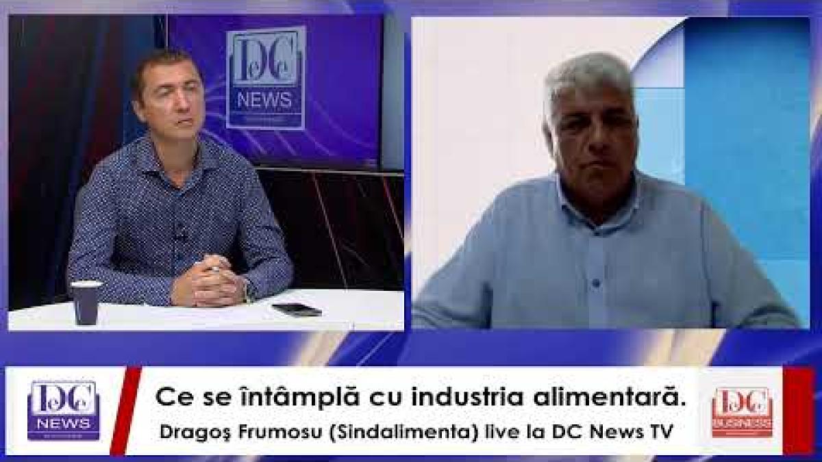 Ce se întâmplă cu industria alimentară. Dragoş Frumosu (Sindalimenta) live la DC News TV