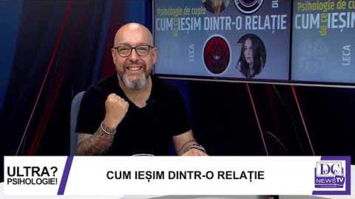 Cum ieșim dintr-o relație? O nouă ediție de Ultrapsihologie la DC News TV
