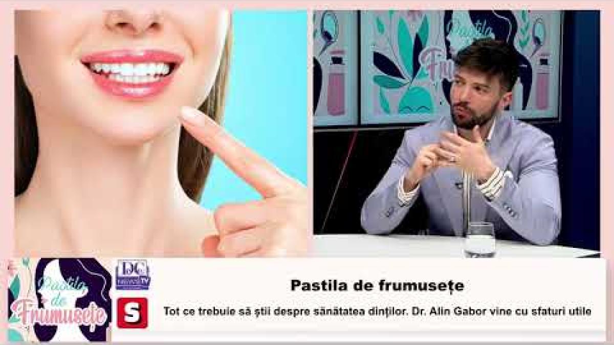 Problemele dentare în sarcină. Dr. Alin Gabor, la Pastila de Frumusețe / VIDEO