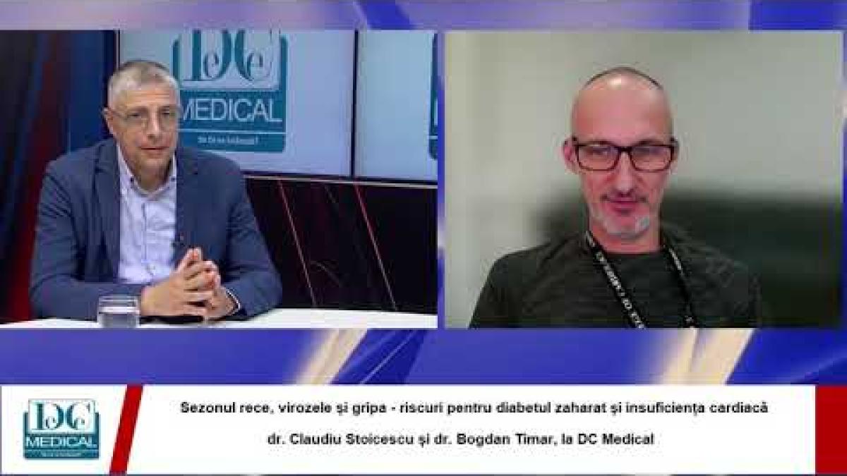 Gripa: risc pentru diabet și insuficiența cardiacă. Claudiu Stoicescu și Bogdan Timar | DC Medical