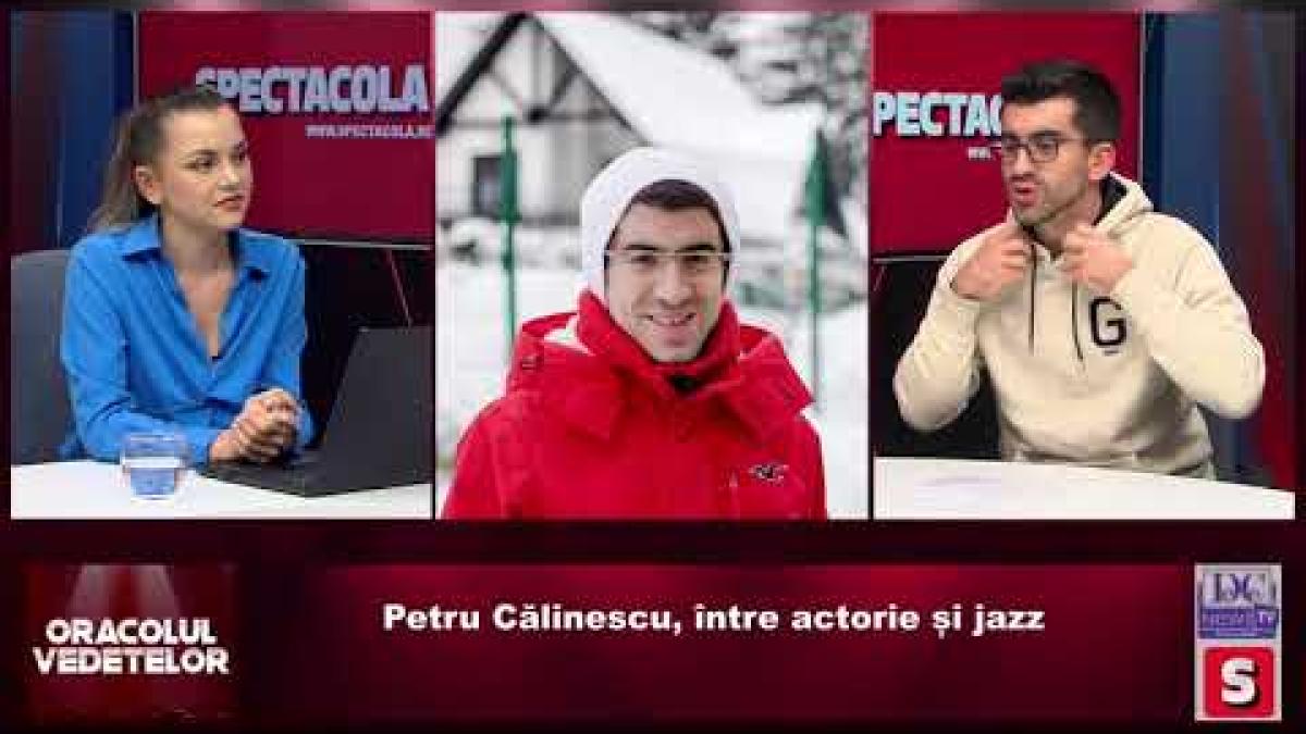 Petru Călinescu, între actorie și jazz, la Oracolul Vedetelor