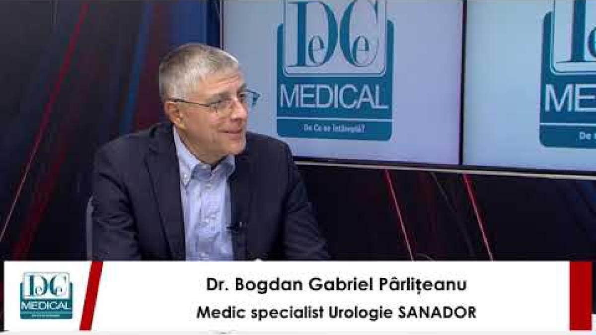 Infecții urinare, incontinența urinară. Bogdan Gabriel Pârlițeanu, SANADOR, la DC Medical și DC News