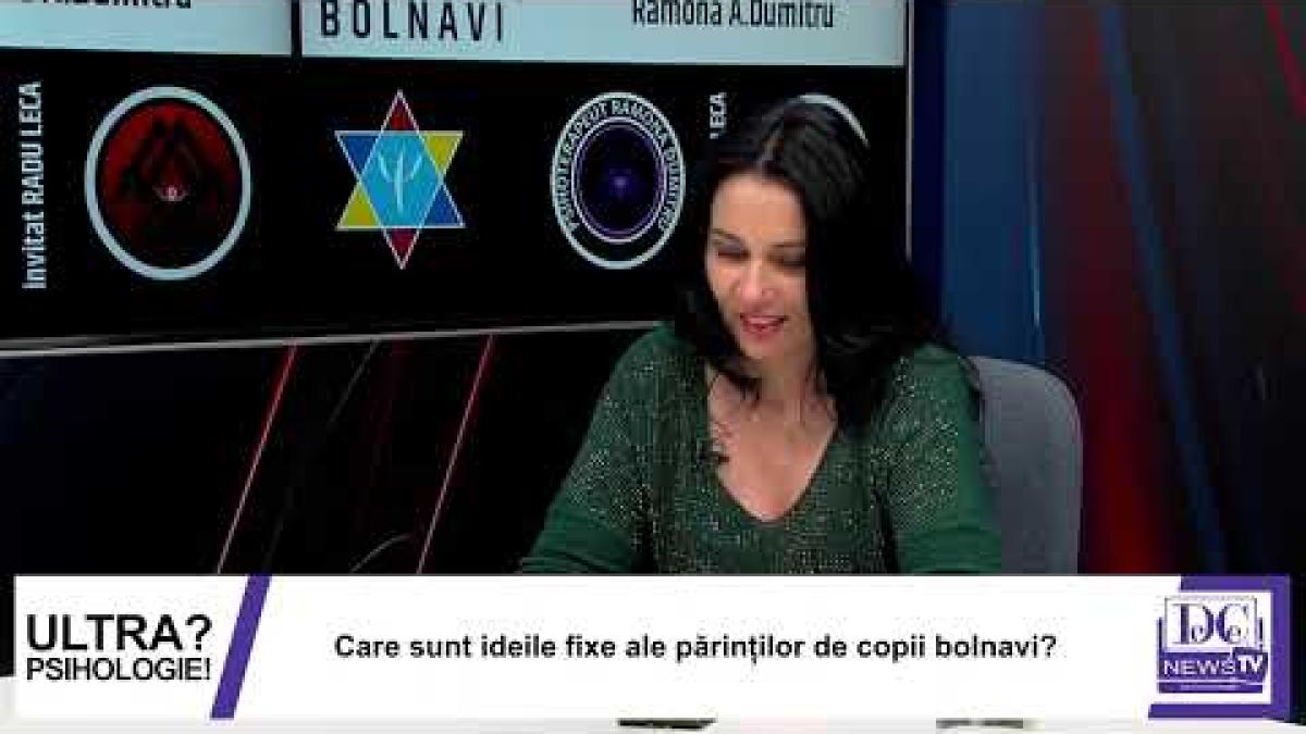 parintii de copii bolnavi subiectul zilei la ultrapsihologie cu radu leca si ramona dumitru parintii de copii bolnavi subiectul zilei la ultrapsihologie cu radu leca si ramona dumitru