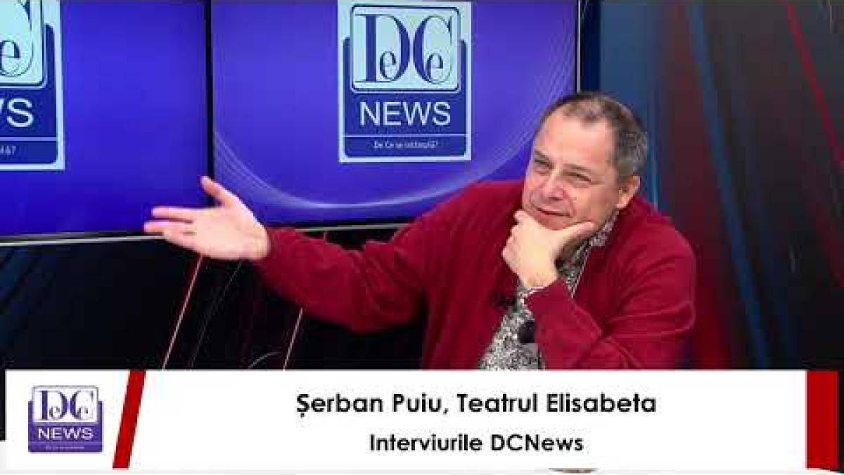 Șerban Puiu, director Teatrul Elisabeta, la Interviurile DC News