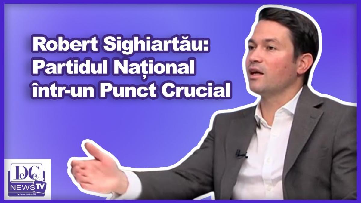 Robert Sighiartău: Partidul Național într-un Punct Crucial