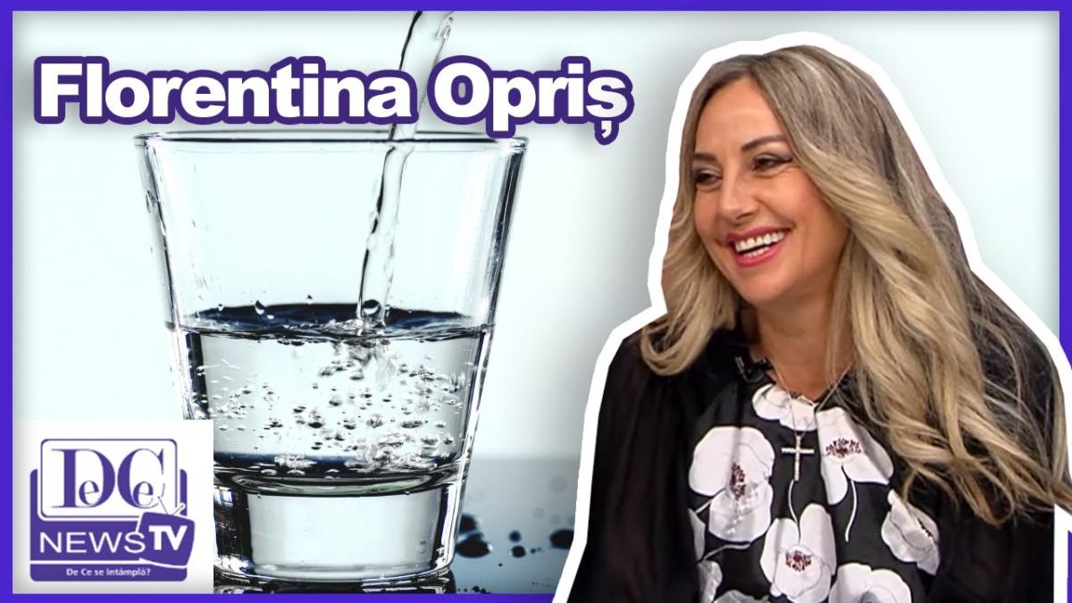 Secretul unei vieți sănătoase. Florentina Opriș: Trebuie să știm și cum să bem apă