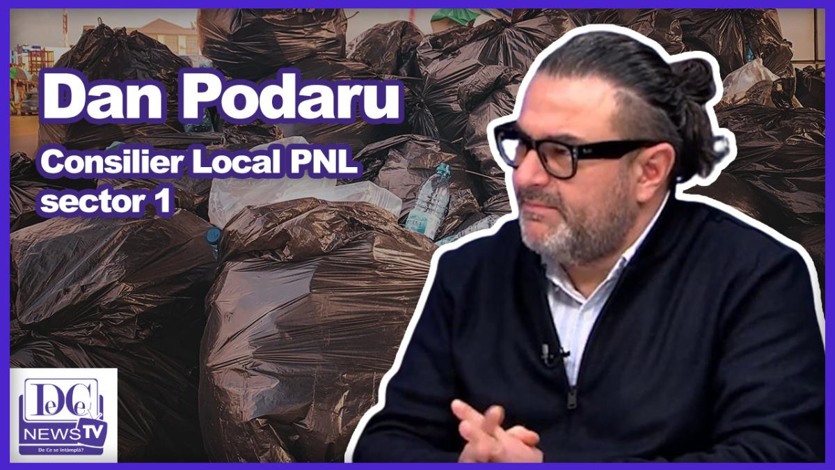 Dan Podaru: “Trăim mai prost, într-un sector mai murdar și cu o mai mare poluare”