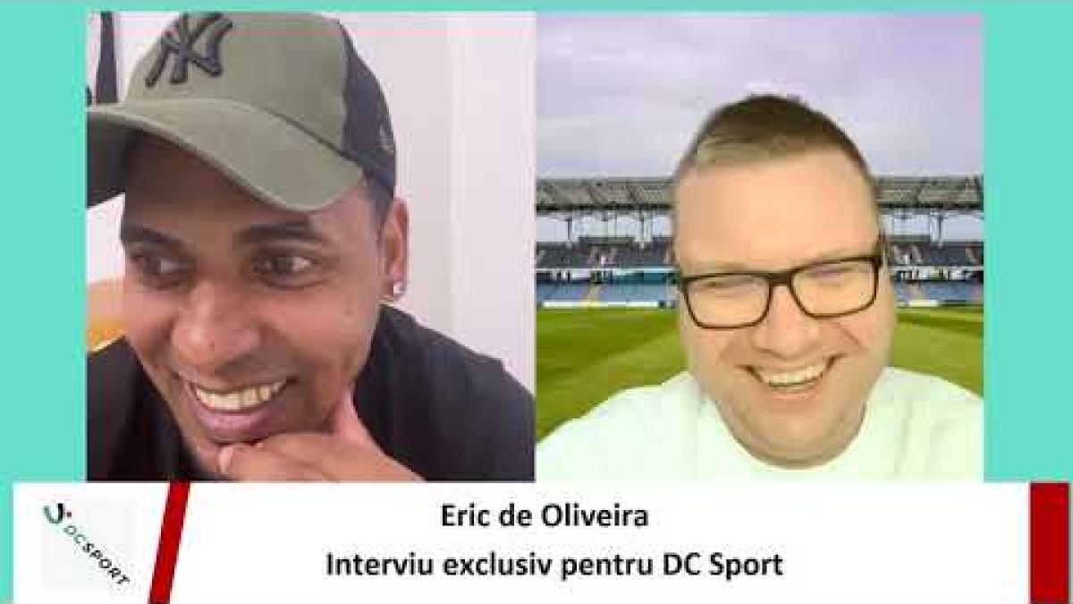 Eric de Oliveira, interviu exclusiv despre fotbalul românesc