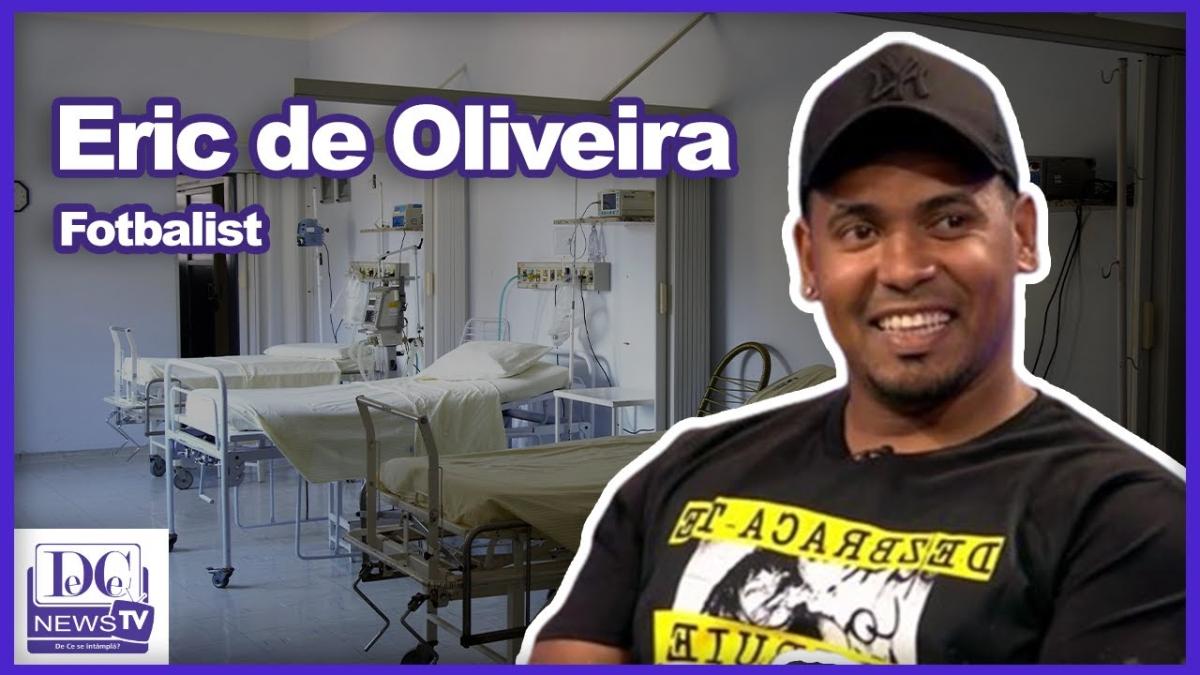 Eric de Oliveira: “Am avut un AVC, acum am mai multă grijă de mine bineînțeles”
