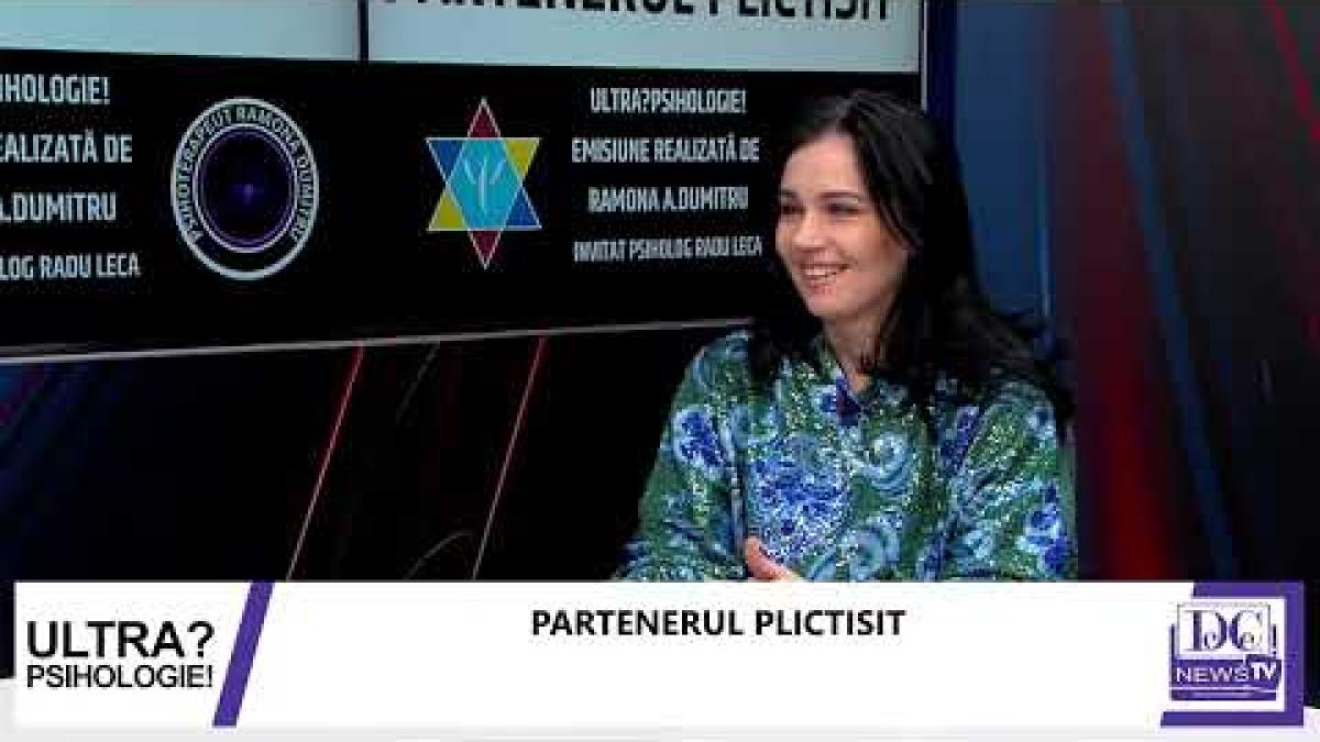 Partenerii plictisiți, tema zilei la Ultrapsihologie cu Ramona A. Dumitru și Radu Leca