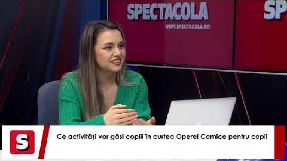 Felicia Filip, totul despre noile evenimente de la Opera Comică pentru Copii