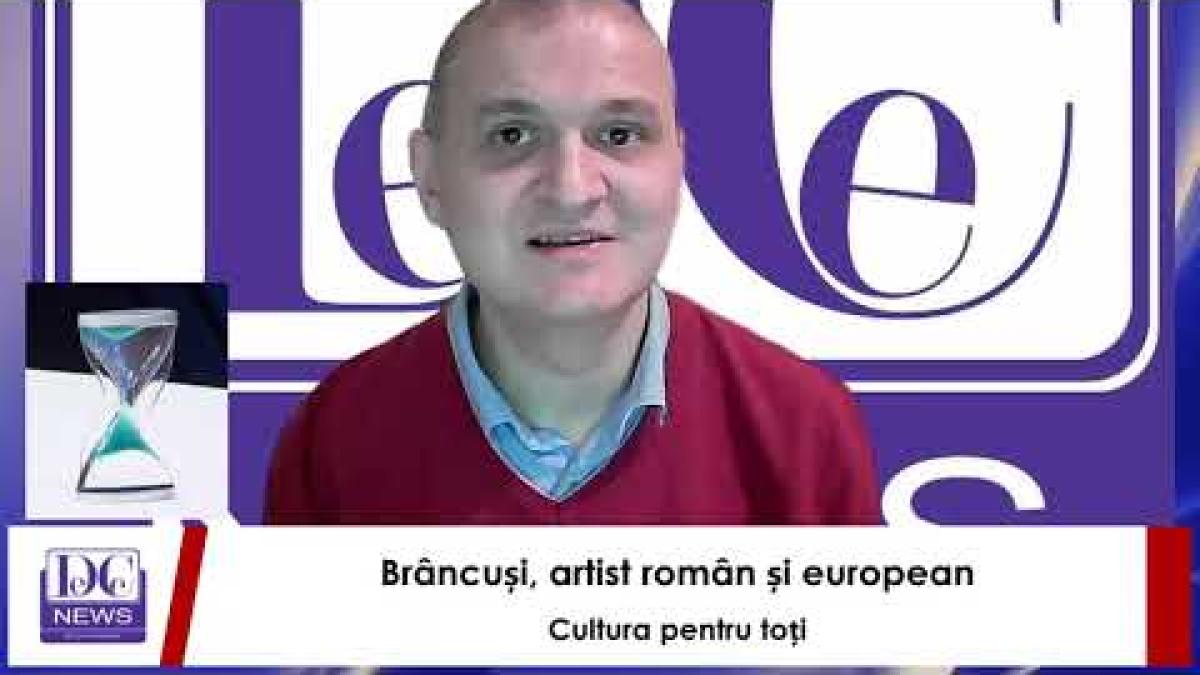 Despre Constantin Brâncuși/ Cultura pentru toți
