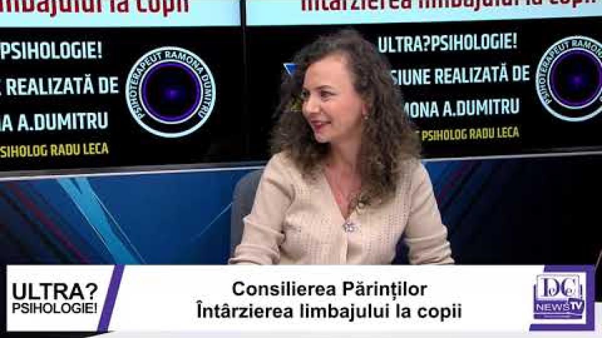 Logopedul Iuliana Baban, la Ultrapsihologie. Copilul tău încă nu vorbește?