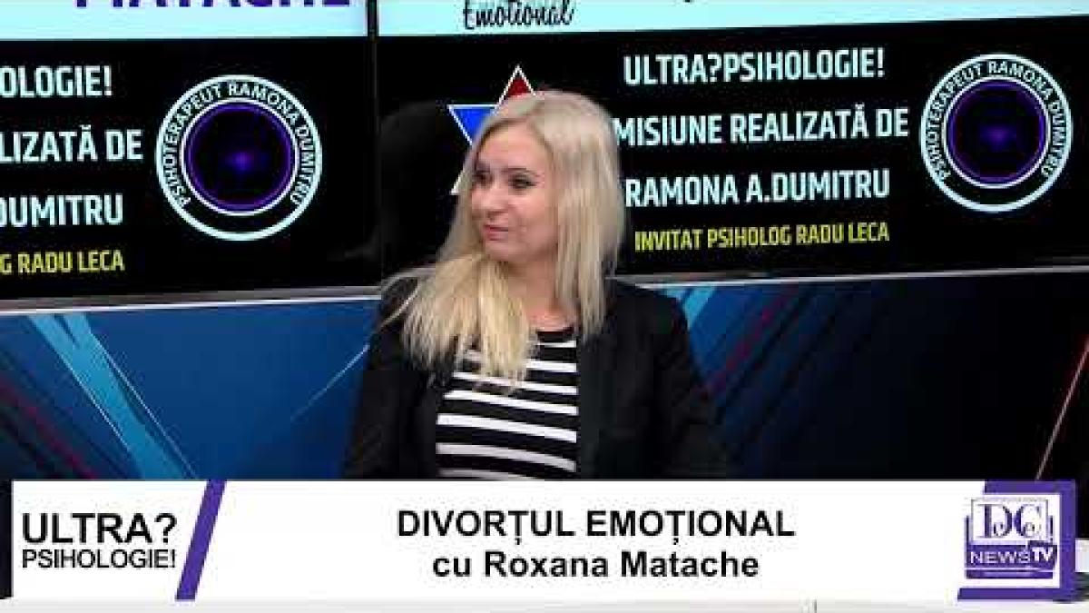 Ramona A. Dumitru, Roxana Matache și Radu Leca, despre divorțul emoțional
