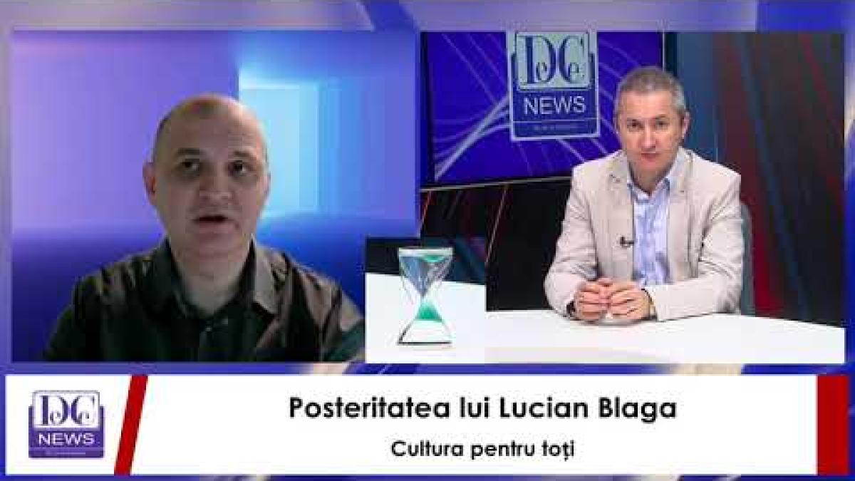 Posteritatea lui Lucian Blaga Cultura pentru toți