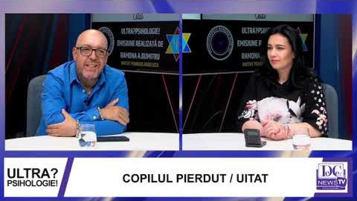 Copilul uitat, tema zilei la Ultrapsihologie, cu Ramona A. Dumitru și Radu Leca