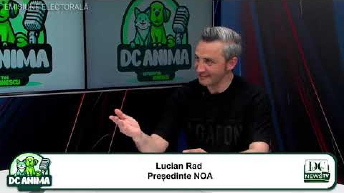 Cine este Lucian Rad, președintele Partidului NOA. Aflați, duminică, la DC Anima!
