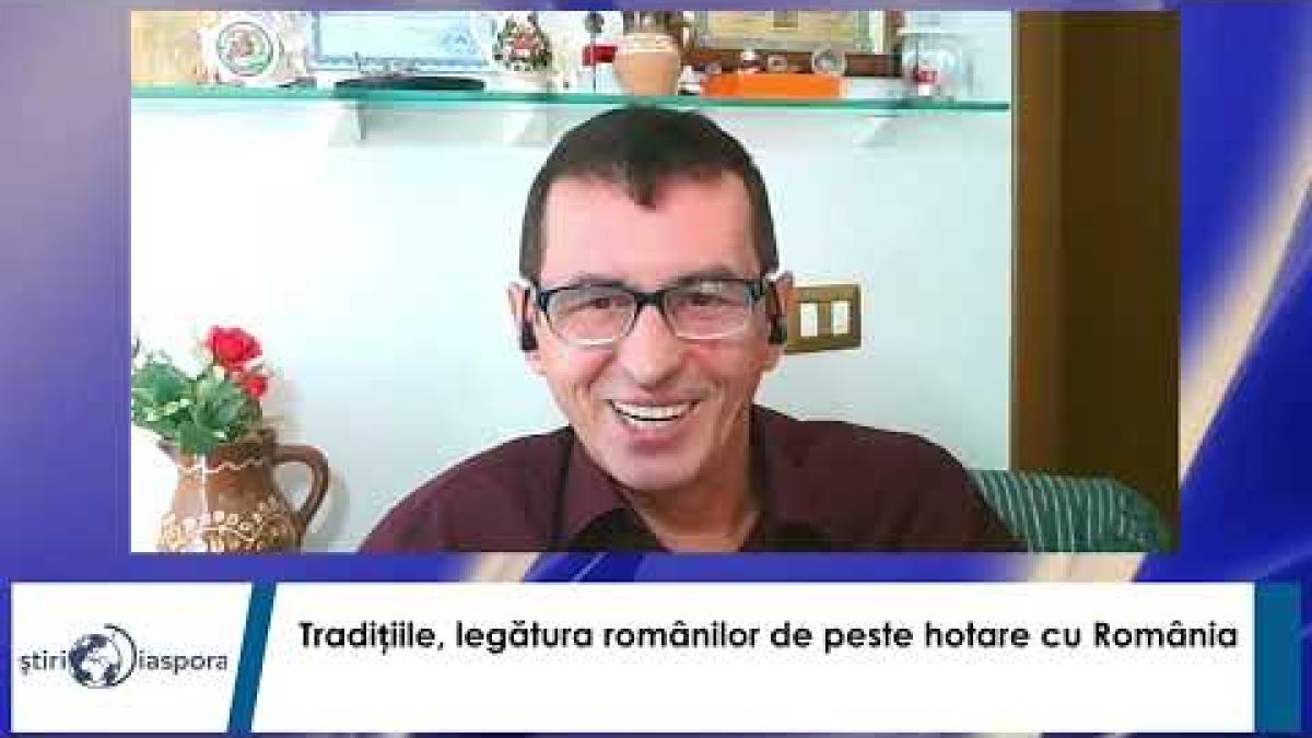 Valeriu Barbu, invitatul săptămânii la Tradiții românești în diaspora/ VIDEO