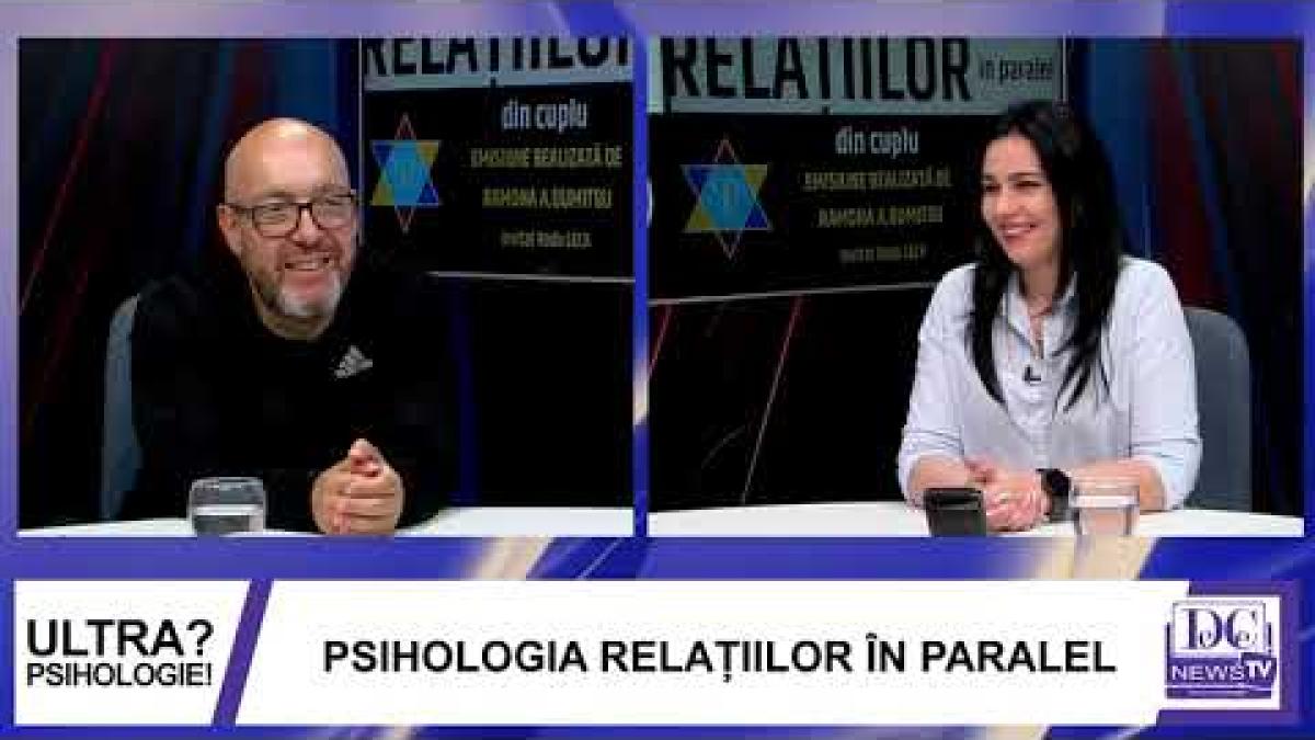 Psihologia relațiilor în paralel, tema zilei la Ultrapsihologie