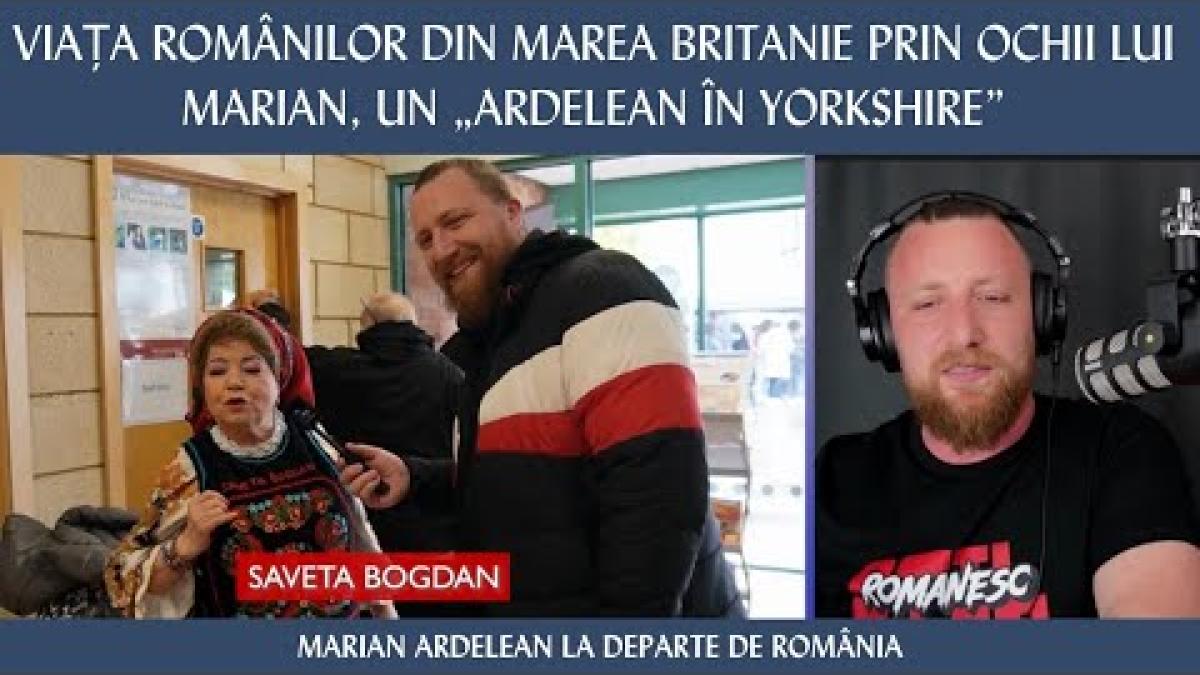 Viața românilor din Marea Britanie prin ochii lui Marian, un „Ardelean în Yorkshire”