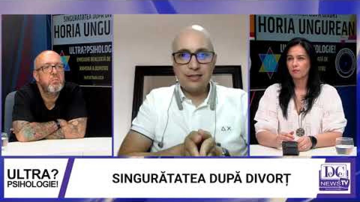 Singurătatea după divorț. Horia Ungurean, invitatul săptămânii la Ultrapsihologie