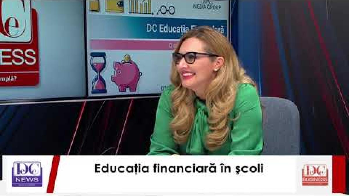 Educaţia financiară şi gestionarea bugetului personal. Adina Călin (CEC Bank) interviu la DC News TV