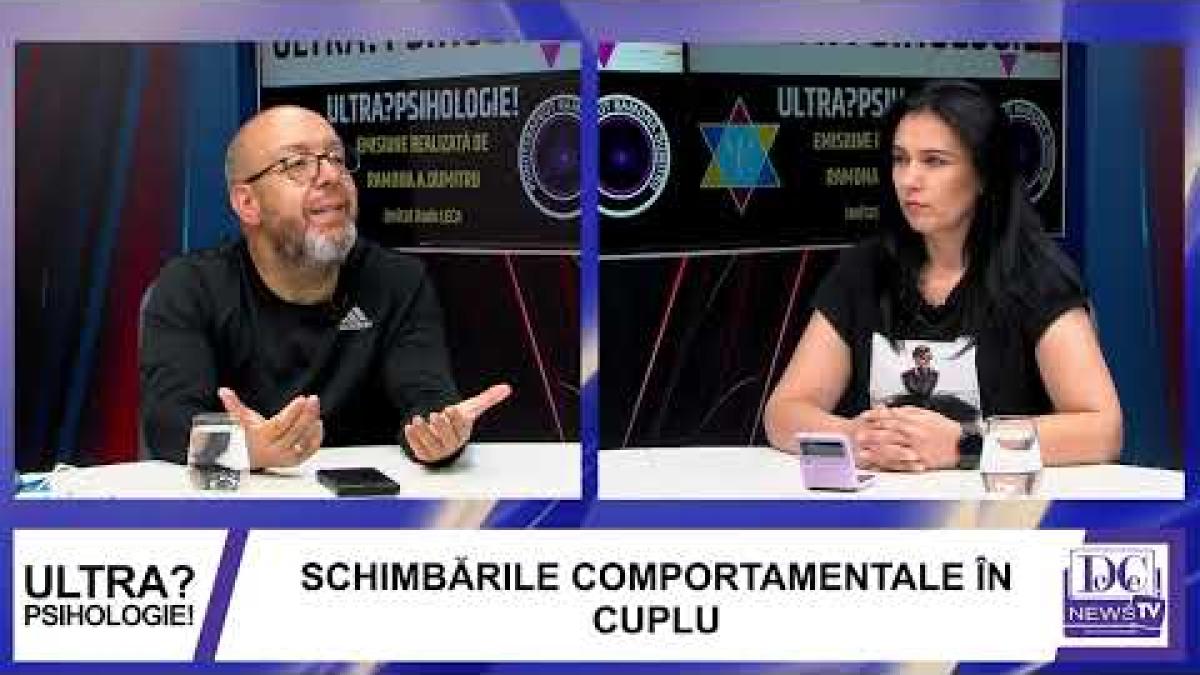 Ultrapsihologie revine la DC News TV cu o nouă ediție: Schimbările comportamentale în cuplu