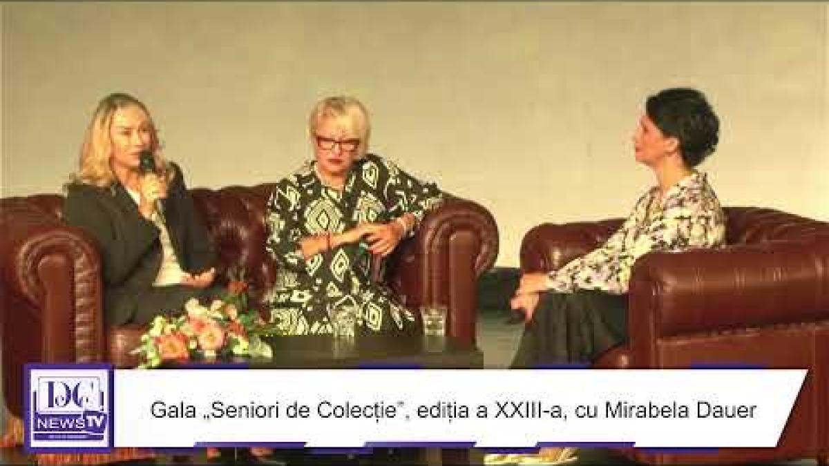 Gala „Seniori de Colecție”, ediția a XXIII-a, cu Mirabela Dauer