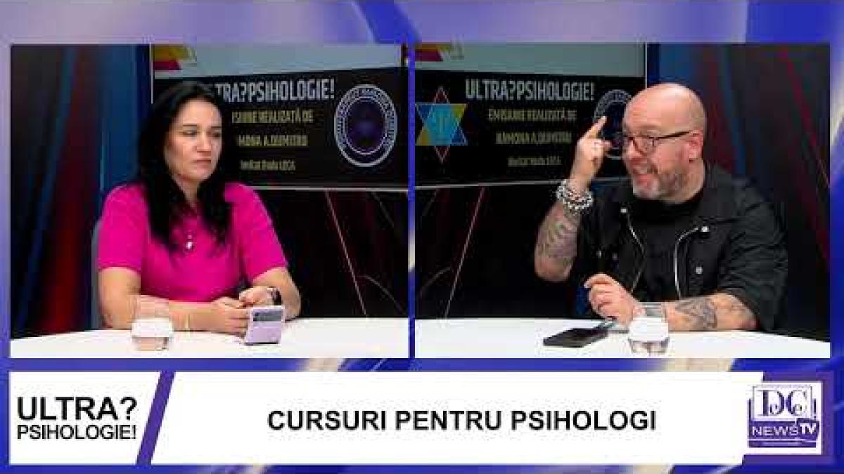Cursuri pentru psihologi. Ultrapsihologie, cu Ramona A. Dumitru și Radu Leca