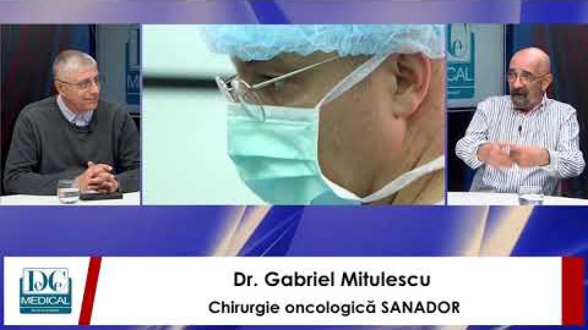 Totul despre chirurgia oncologică. Dr. Gabriel Mitulescu (SANADOR), DC Medical și DC News