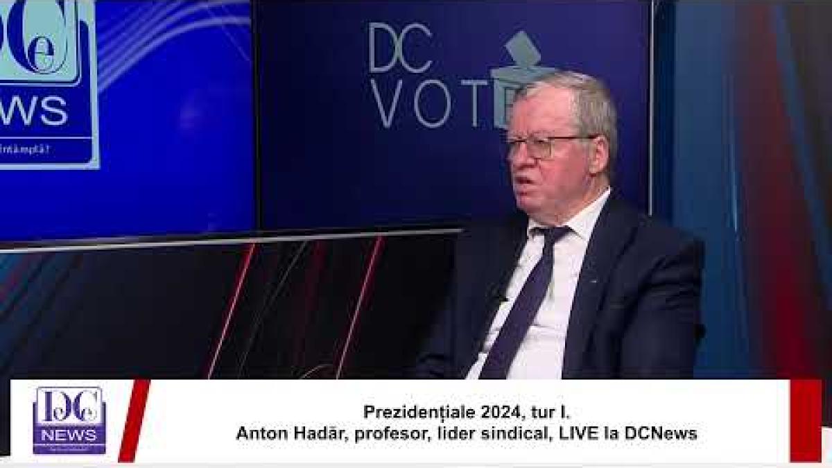 Prezidențiale 2024, tur I. Anton Hadăr, profesor, lider sindical, LIVE la DCNews