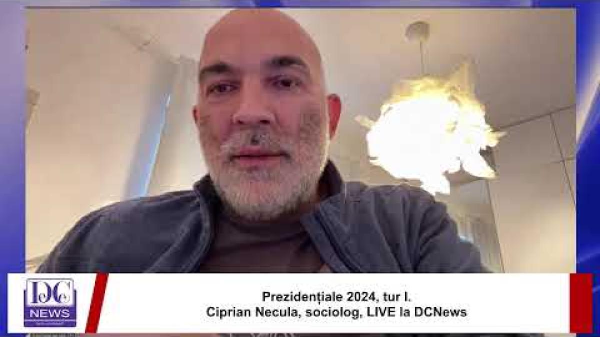 Prezidențiale 2024, tur I. Ciprian Necula, sociolog, LIVE la DCNews