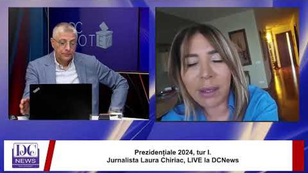 Prezidențiale 2024, tur I. Jurnalista Laura Chiriac, LIVE la DCNews