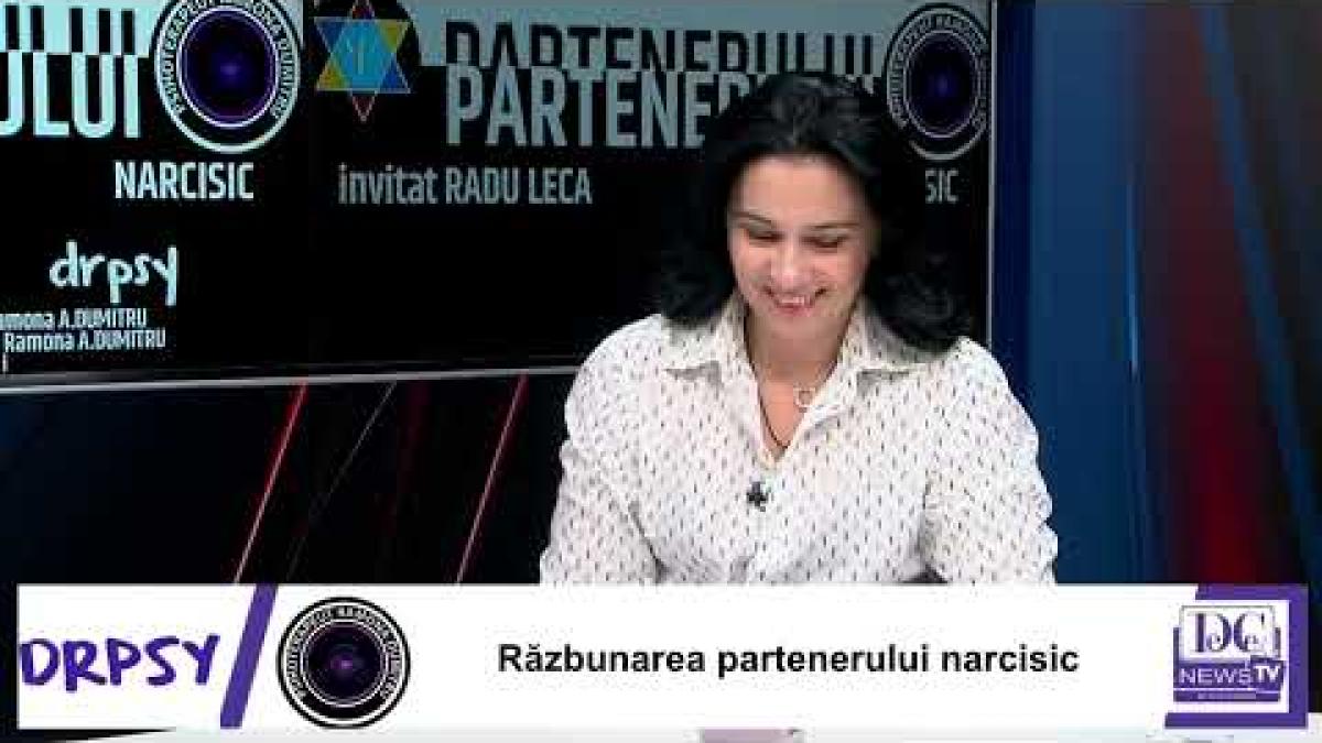 Furia și răzbunarea partenerului narcisic. O nouă ediție DrPsy cu Ramona A. Dumitru și Radu Leca