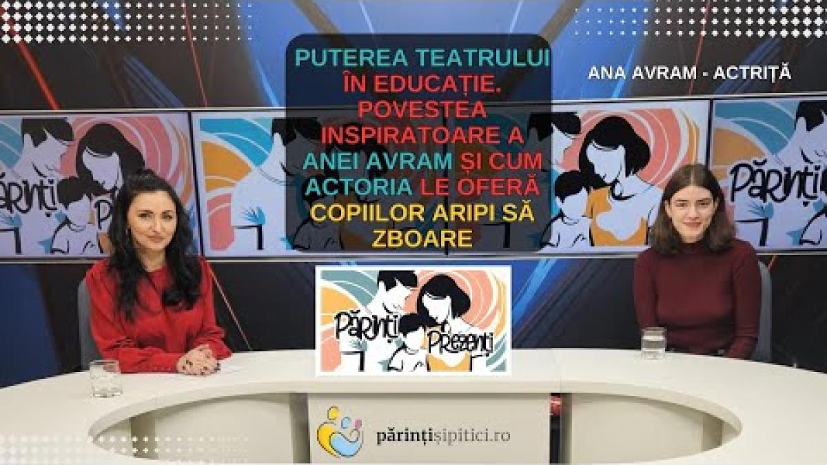 Puterea teatrului în educație. Povestea Anei Avram și cum actoria le oferă copiilor aripi să zboare