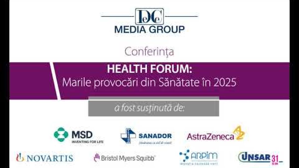 HEALTH FORUM: Marile provocări din Sănătate în 2025