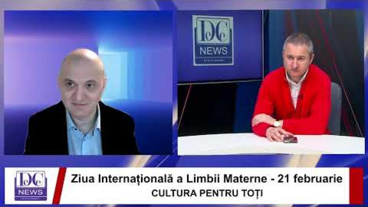 Ziua Internațională a Limbii Materne - 21 februarie CULTURA PENTRU TOȚI