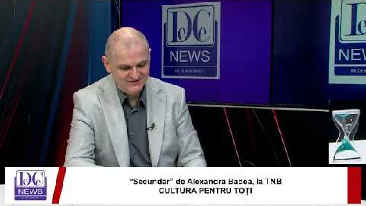 “Secundar” de Alexandra Badea, la TNB / CULTURA PENTRU TOȚI
