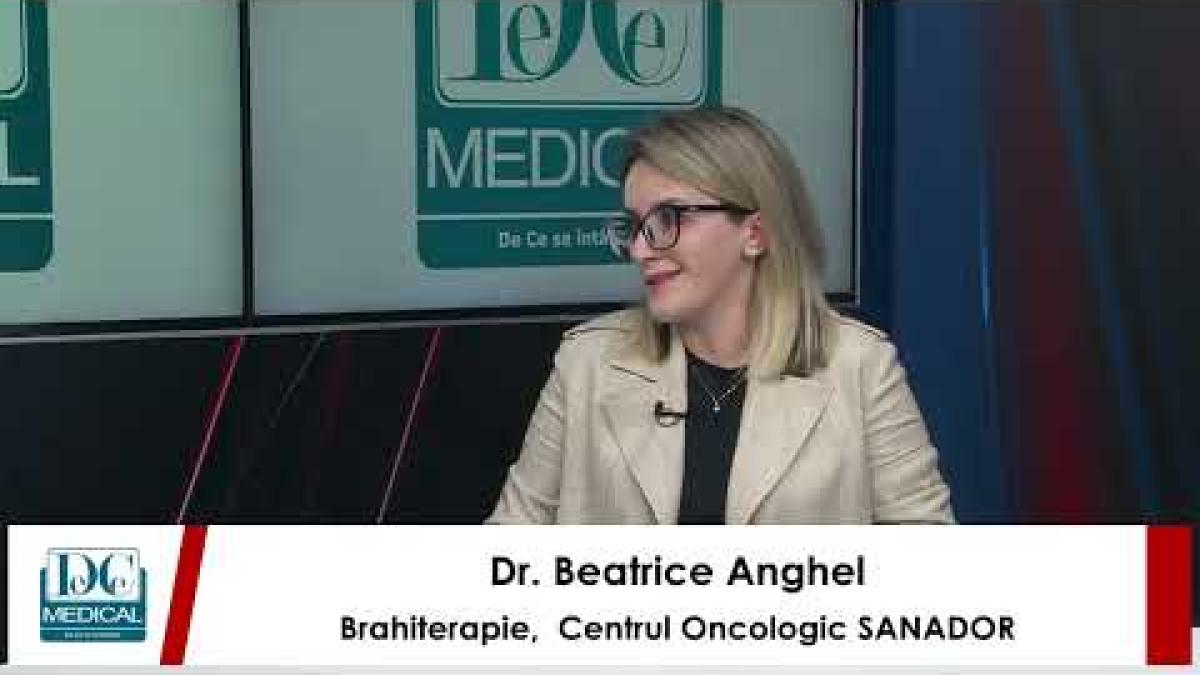 Brahiterapia, când și cum se folosește. Dr. Beatrice Anghel (SANADOR), la DC Medical și DC News