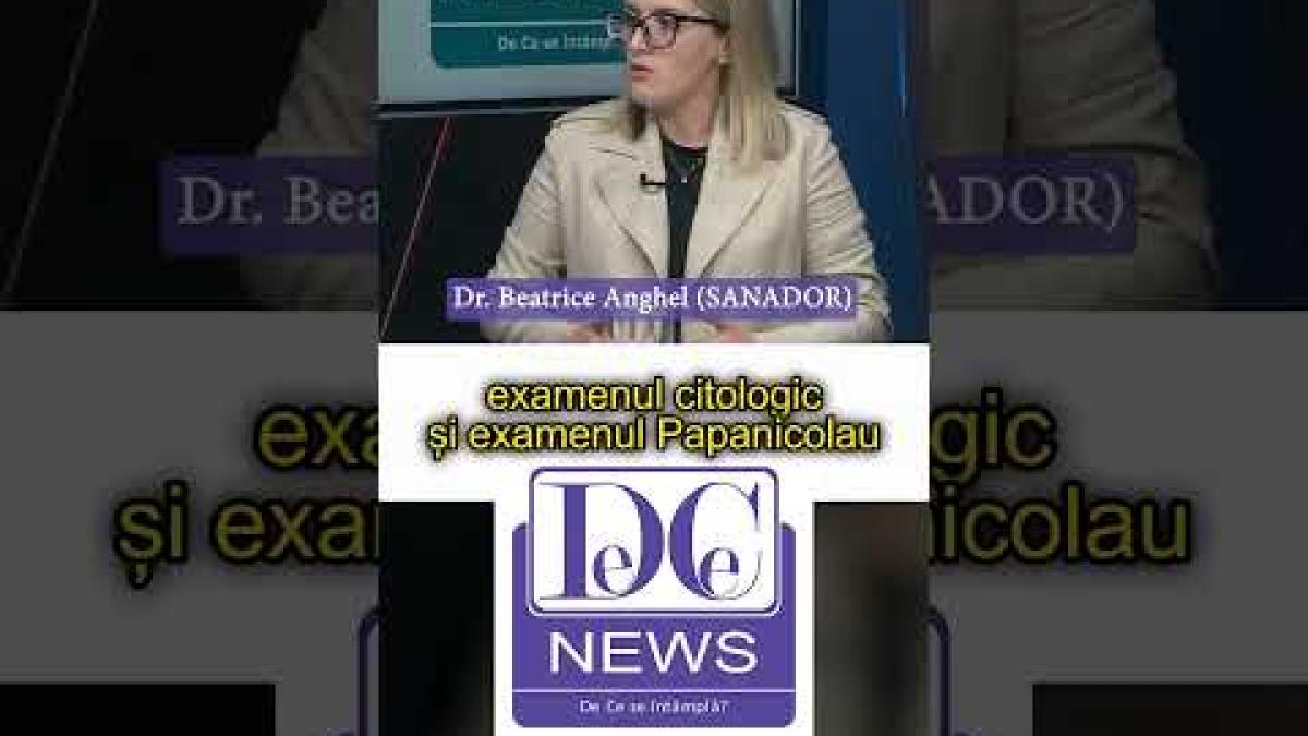 Dr. Beatrice Anghel (SANADOR), despre cum poate fi depistat din timp virusul HPV la noi în țară
