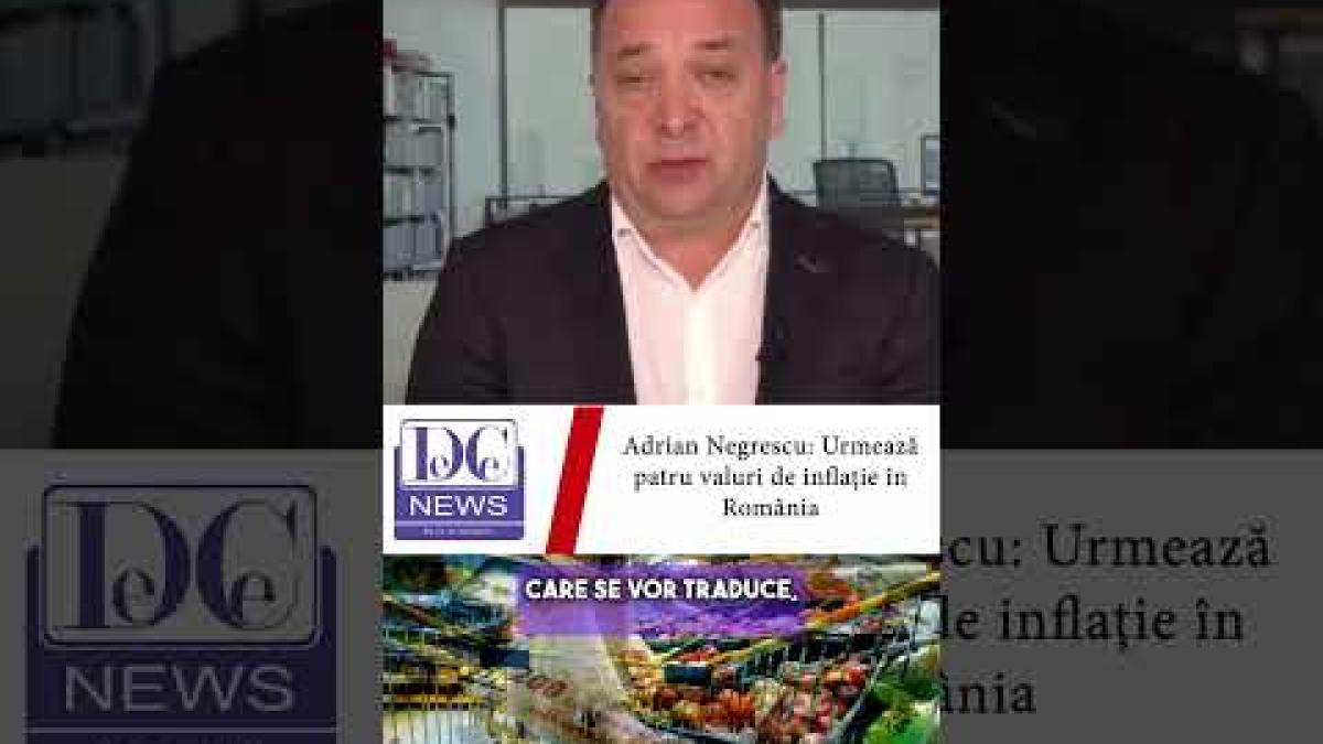 Adrian Negrescu: Semnal de alarmă privind inflația