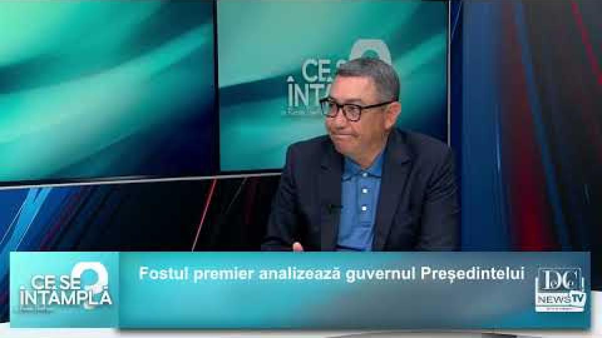 Victor Ponta, invitatul lui Răzvan Dumitrescu, la ”Ce se întâmplă?”