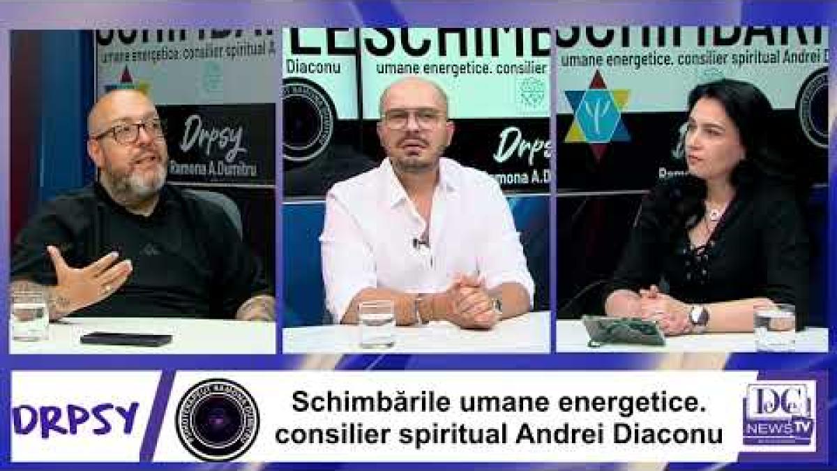 Schimbările Energetice Umane, subiectul săptămânii la DrPsy