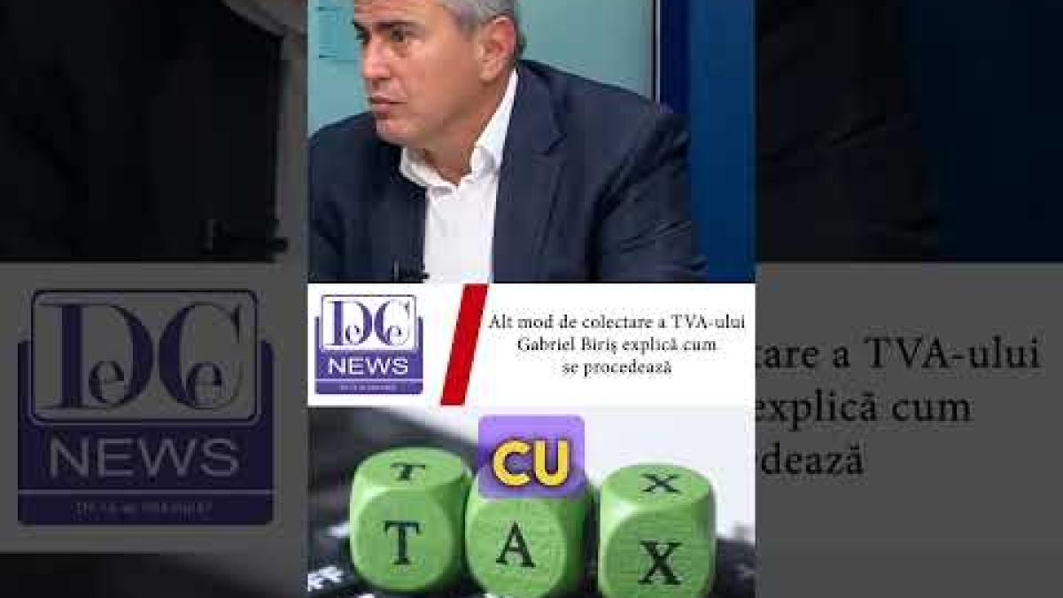 Gabriel Biriș explică ce este taxarea inversă a TVA-ului