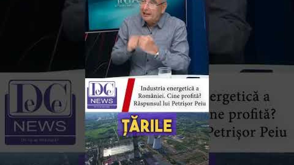 Industria energetică a României, cui servește de fapt? Răspunsul lui Petrișor Peiu