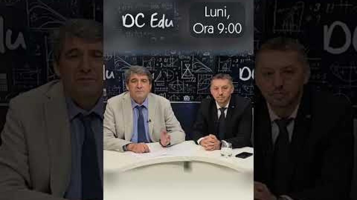 Urmăriți DC Edu pe YouTube DCNews, luni, ora 9.00. Invitat: Ministrul Educației, Daniel David