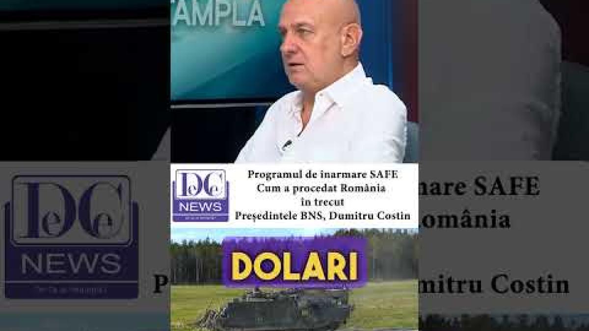 Programul SAFE de înarmare. Cum a procedat România în trecut? Explică Dumitru Costin
