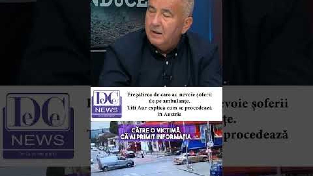 Titi Aur, despre pregătirea șoferilor de ambulanță. Cum se procedează în Austria