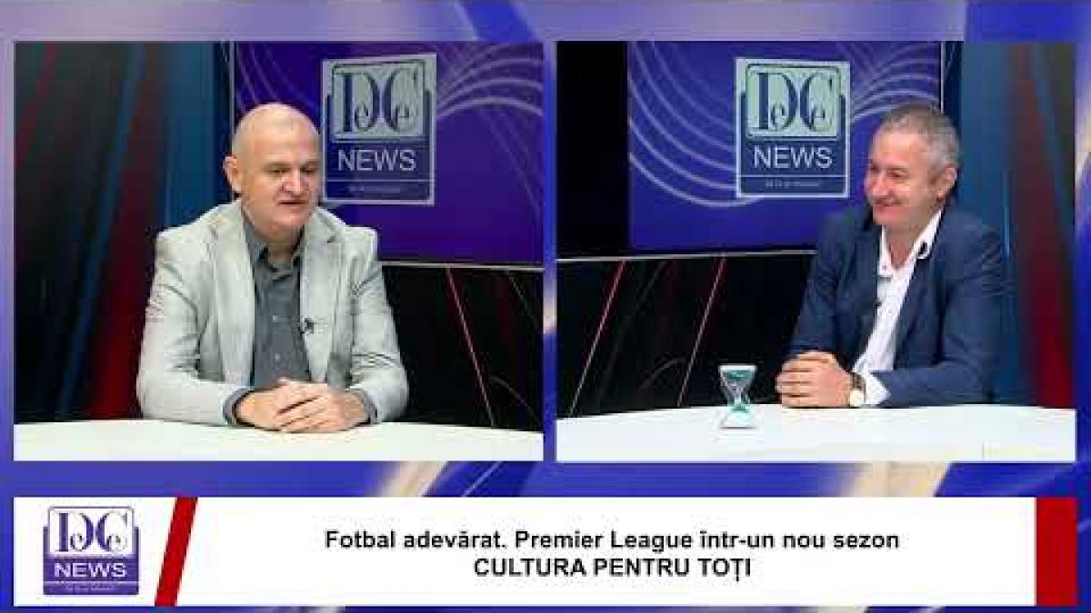 Fotbal adevărat. Premier League într-un nou sezon CULTURA PENTRU TOȚI