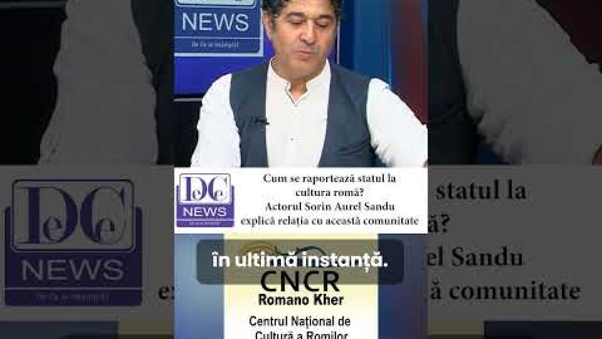 Cum se raportează statul român la cultura romă. Actorul Sorin Sandu explică ce rămâne de făcut